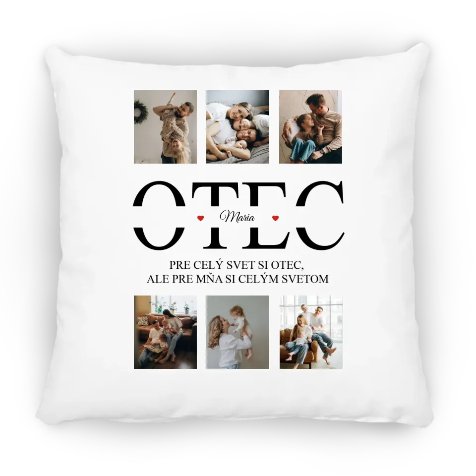 Pre celý svet si otec, ale pre mňa si celým svetom