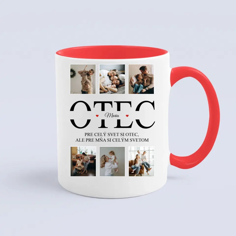 Pre celý svet si otec, ale pre mňa si celým svetom