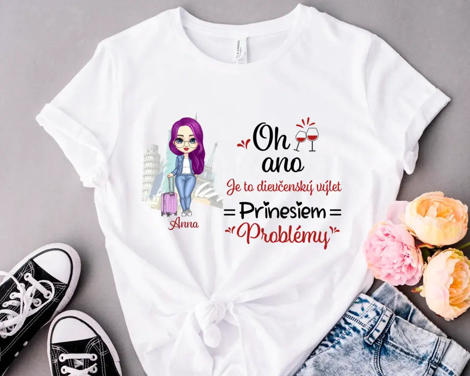 Oh ano. Je to dievčenský výlet