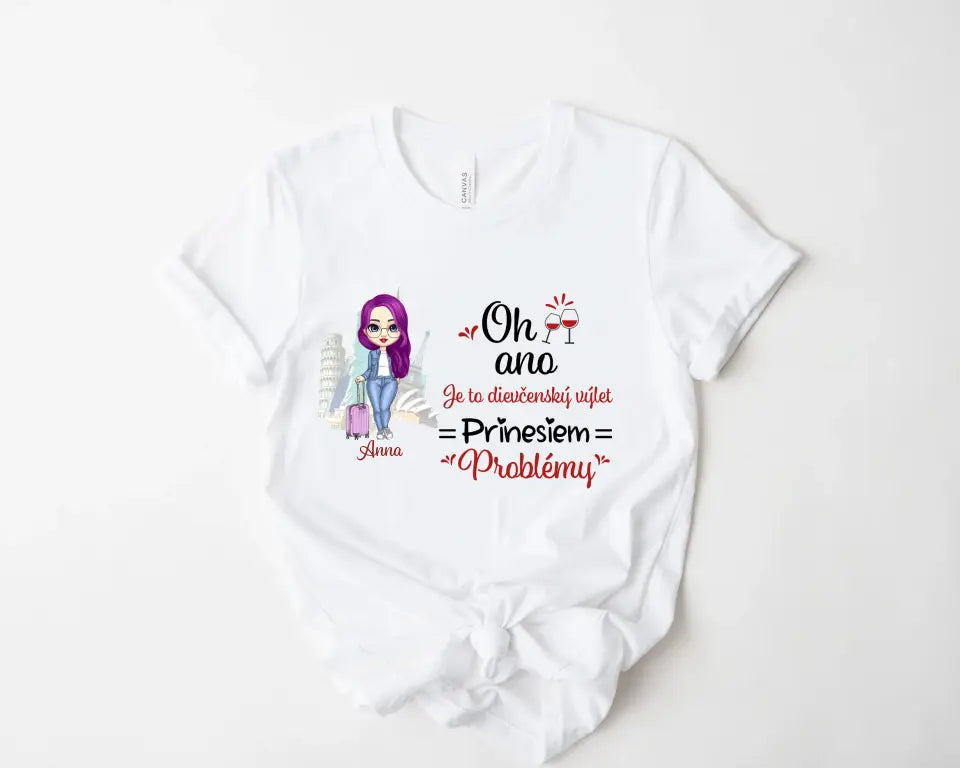 Oh ano. Je to dievčenský výlet