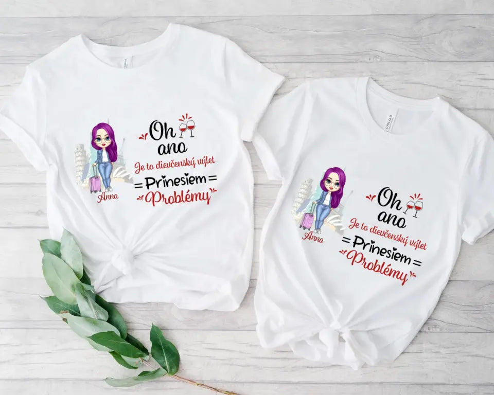 Oh ano. Je to dievčenský výlet