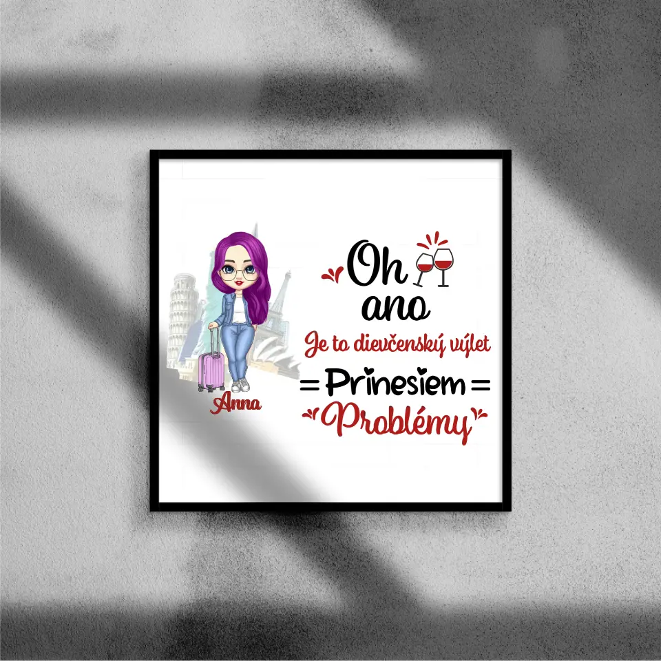 Oh ano. Je to dievčenský výlet