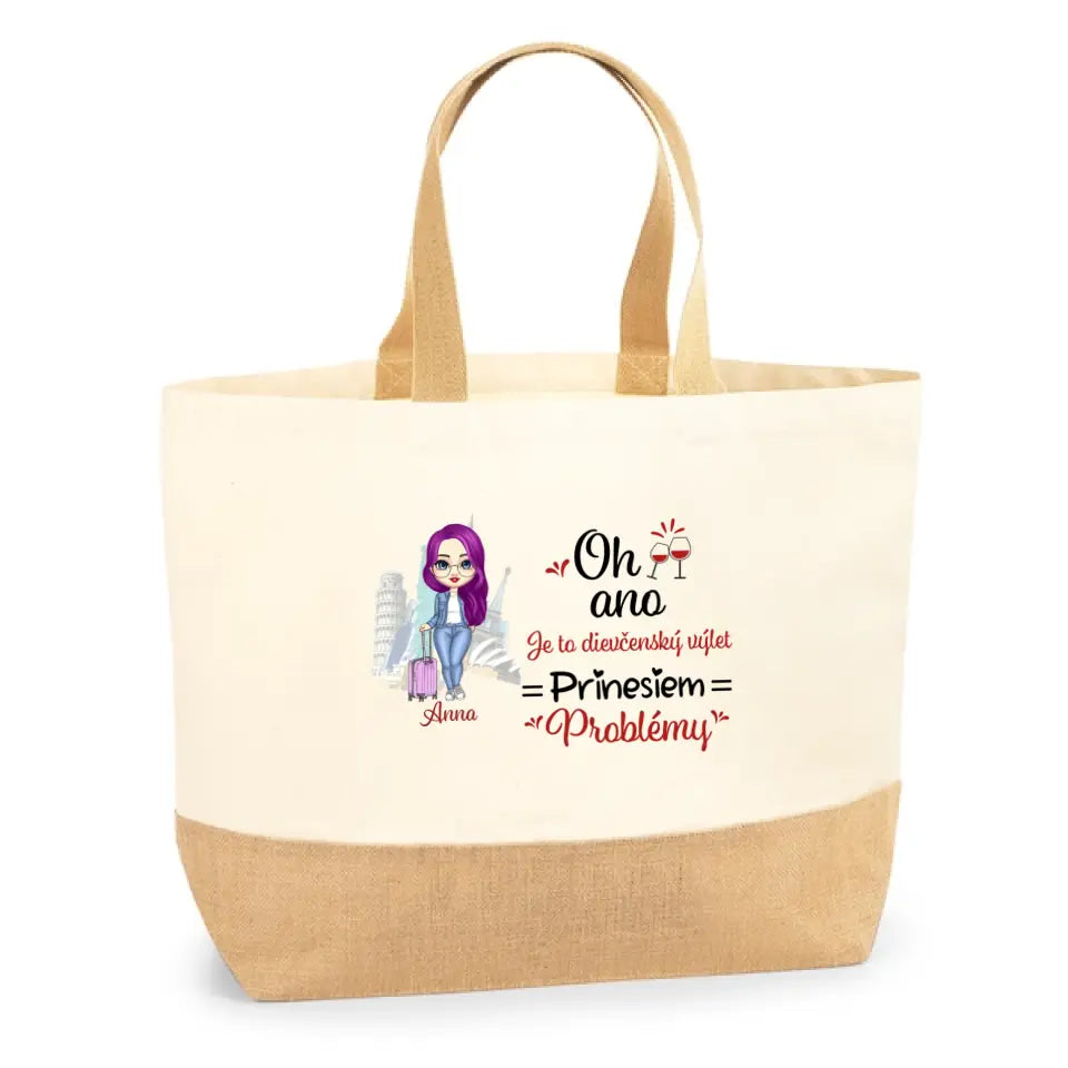 Oh ano. Je to dievčenský výlet