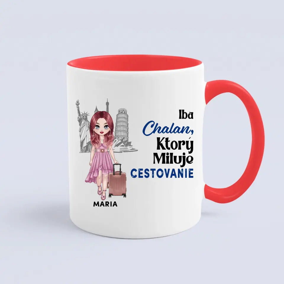 Iba chalan, ktorý miluje cestovanie
