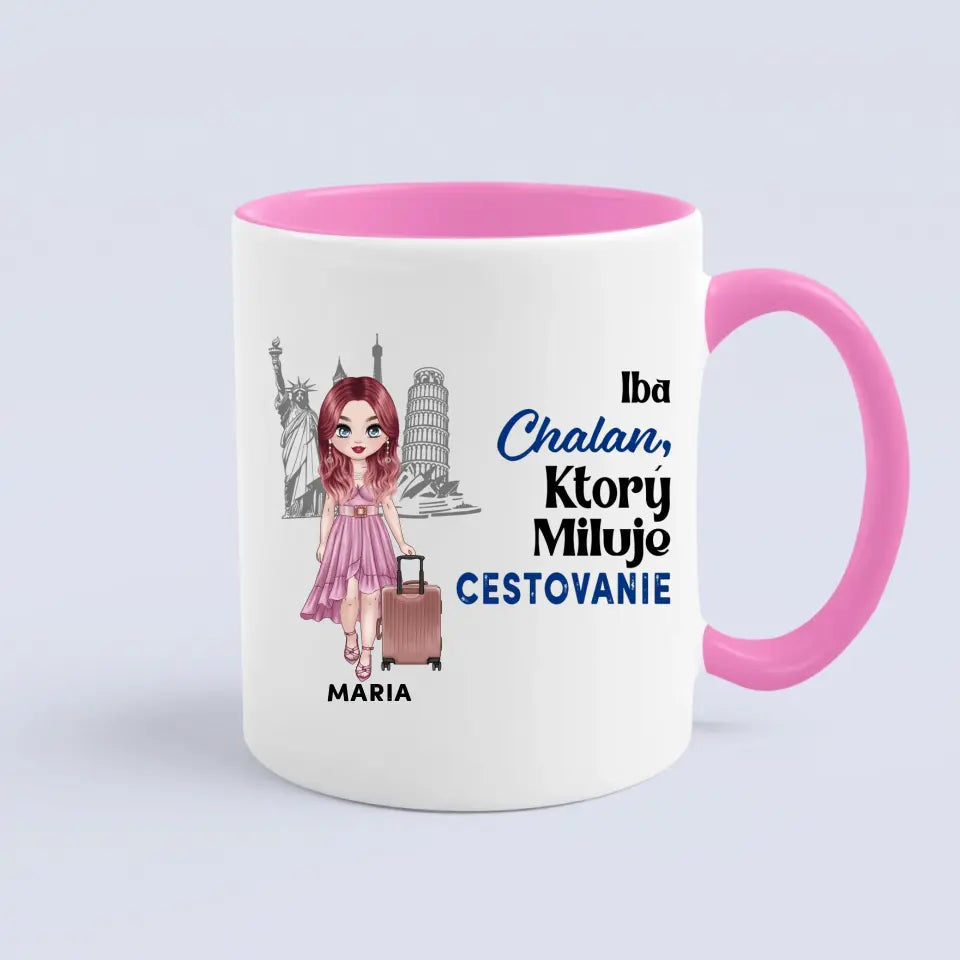 Iba chalan, ktorý miluje cestovanie