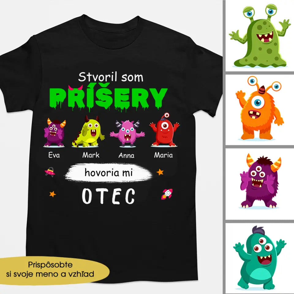 Stvoril som príšeru hovorí mi otec