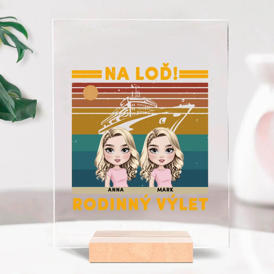 Na loď! Rodinný výlet!