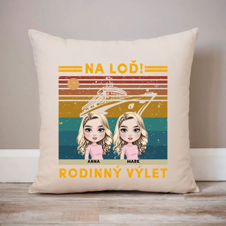 Pre rodinu - Na loď! Rodinný výlet!