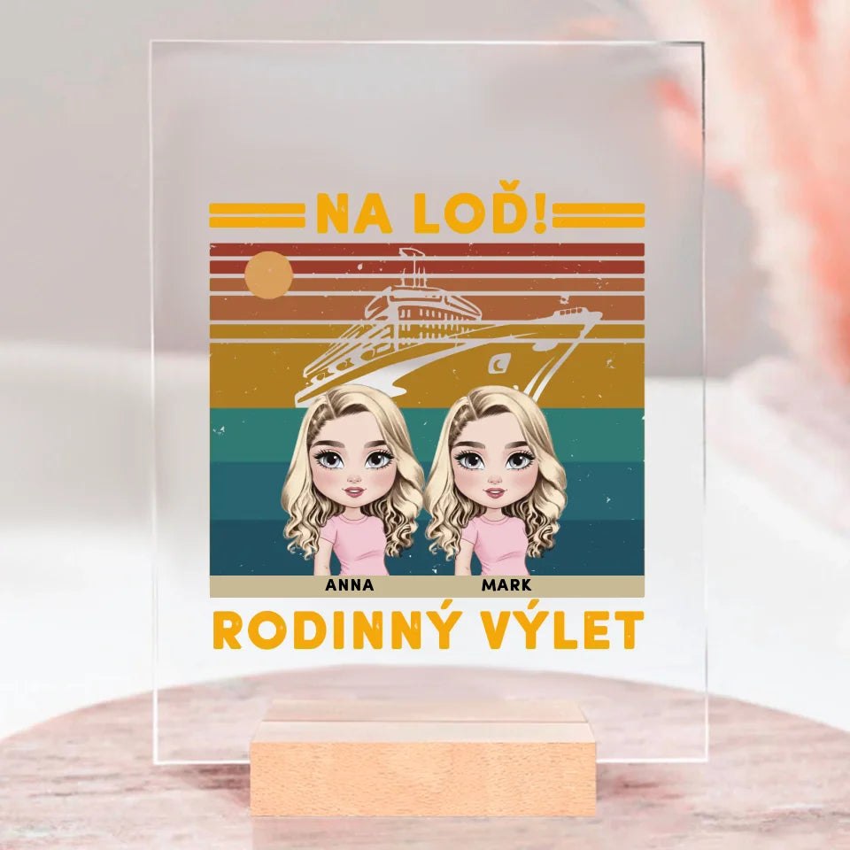 Pre rodinu - Na loď! Rodinný výlet!