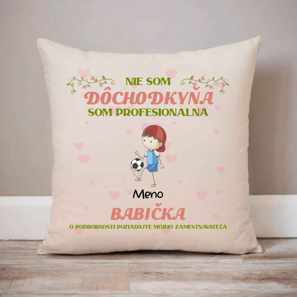 Nie Som Dôchodkyňa, Som Profesionálna Babička