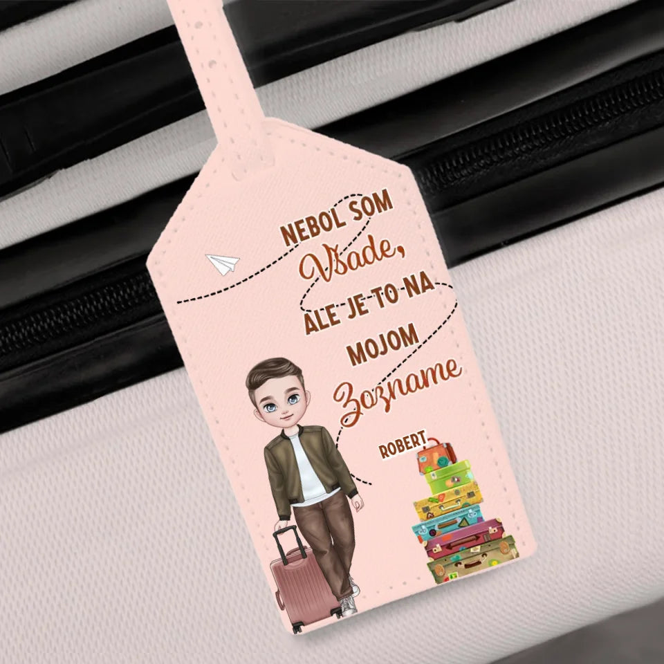 Nebol som všade, ale je to na mojom zozname