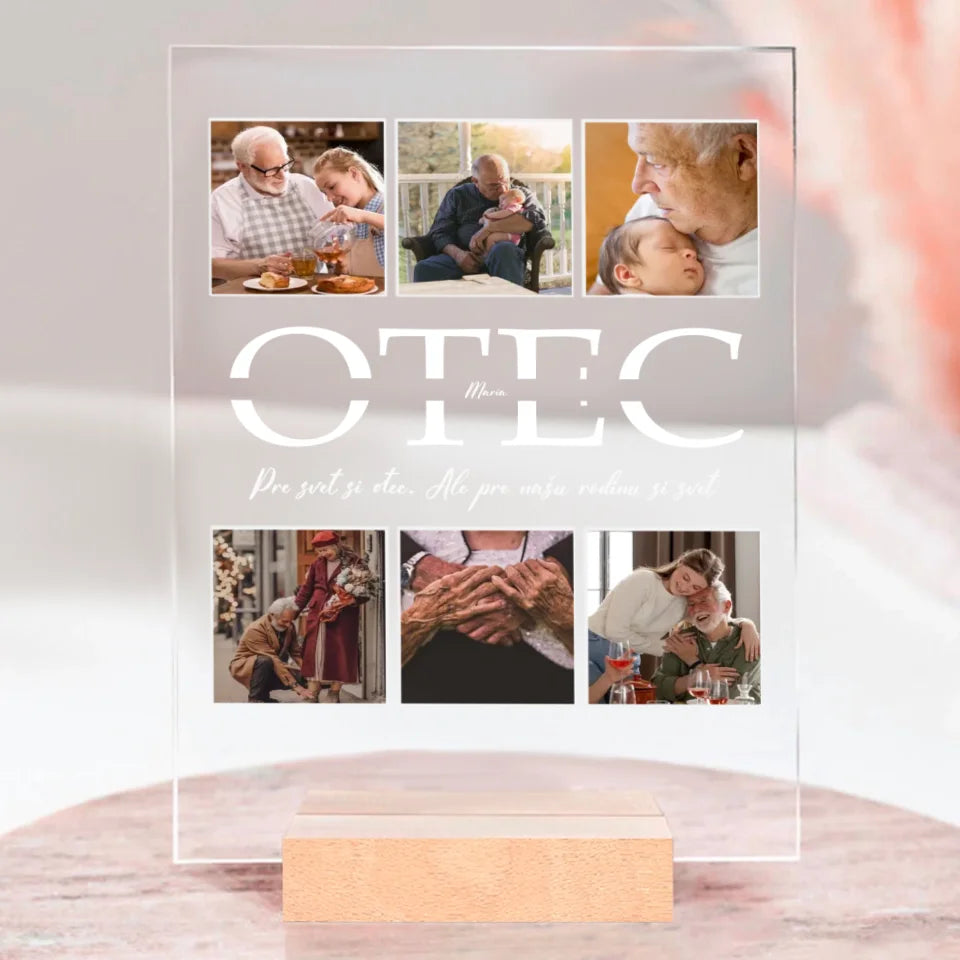 Pre svet si otec. Ale pre našu rodinu si svet