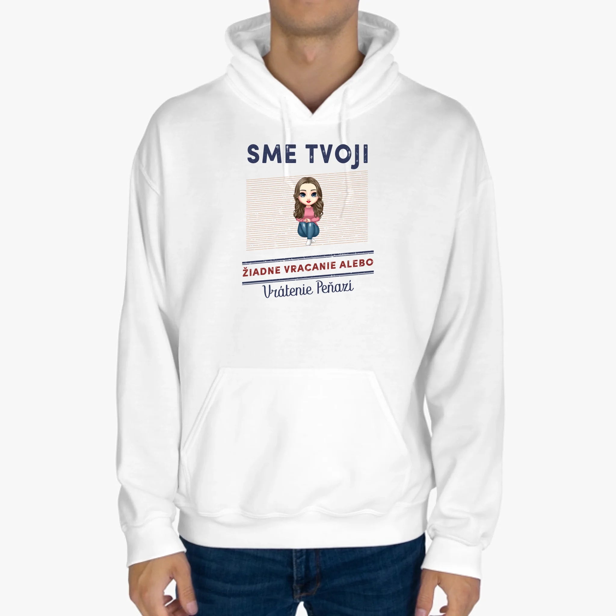 Sme tvoji, žiadne vracanie alebo vrátenie peňazí