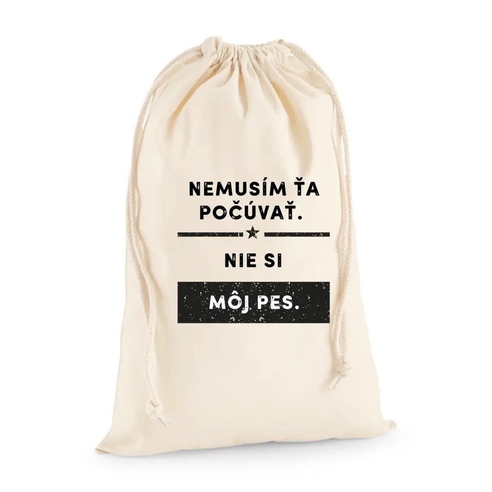 Nemusím ťa počúvať