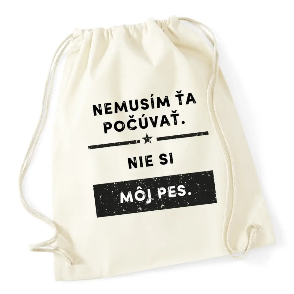 Nemusím ťa počúvať