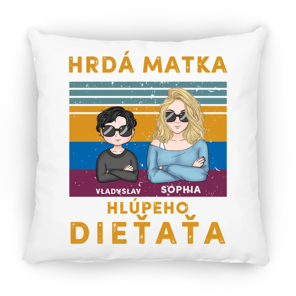 Hrdá matka niekoľkých hlúpych detí