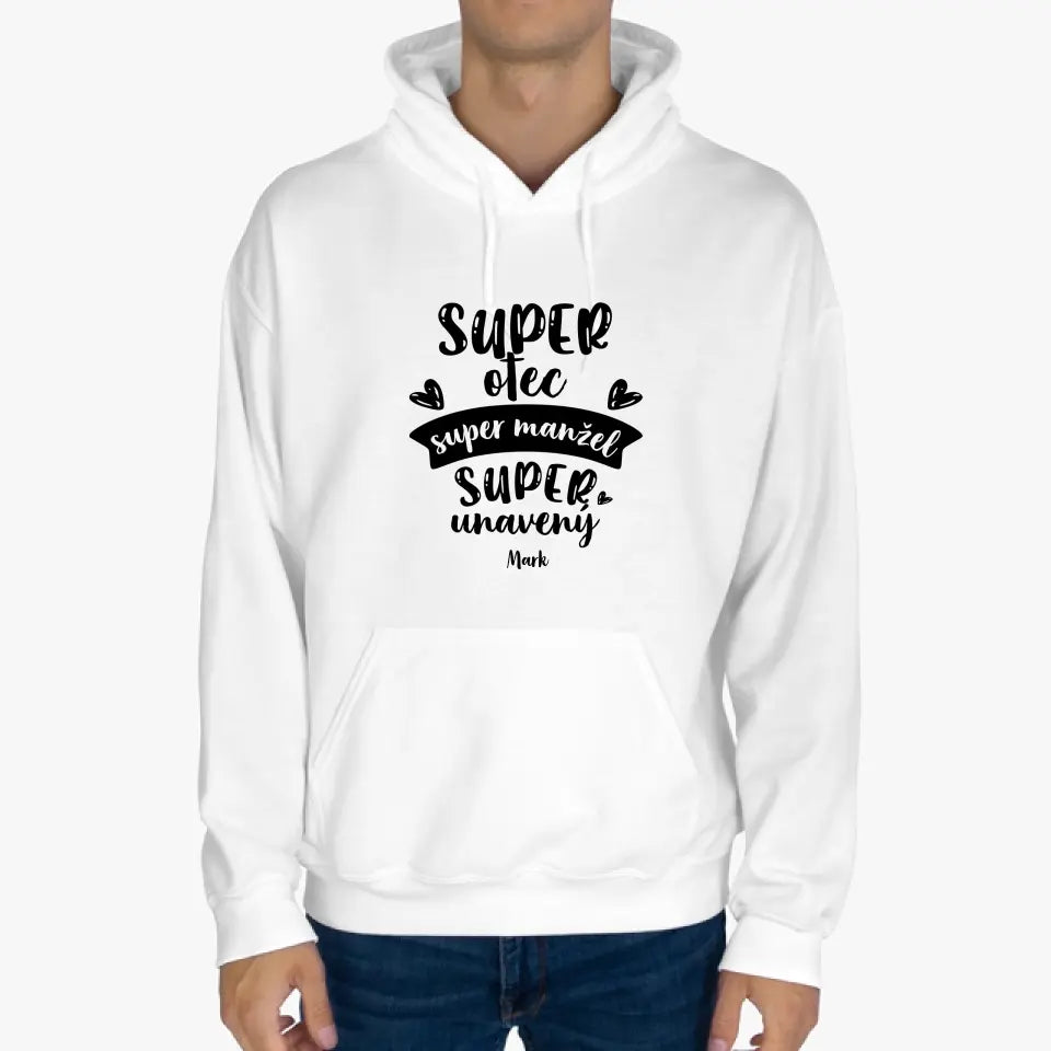 Super otec. Super manžel. Super unavený.