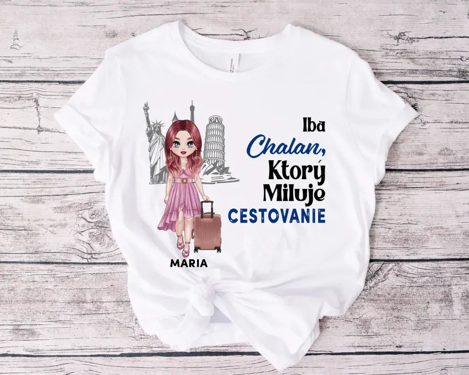 Iba chalan, ktorý miluje cestovanie
