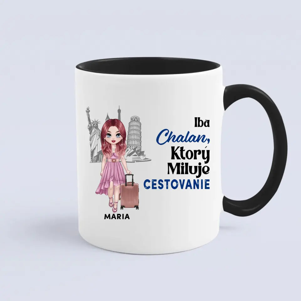 Iba chalan, ktorý miluje cestovanie