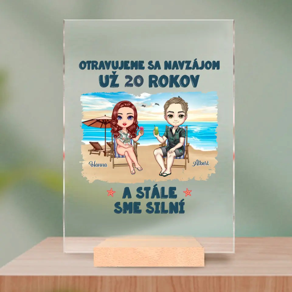 Otravujeme sa navzájom už 20 rokov, ale stále sme spolu