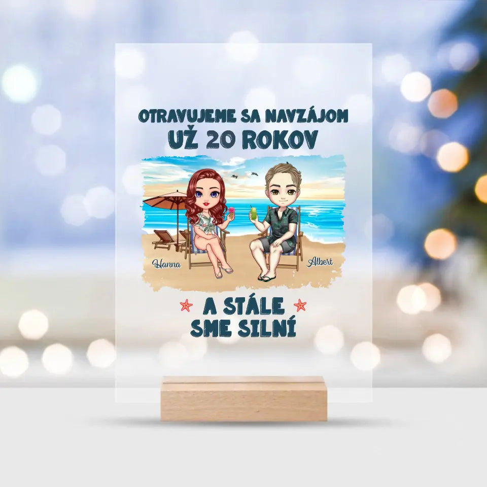 Otravujeme sa navzájom už 20 rokov, ale stále sme spolu
