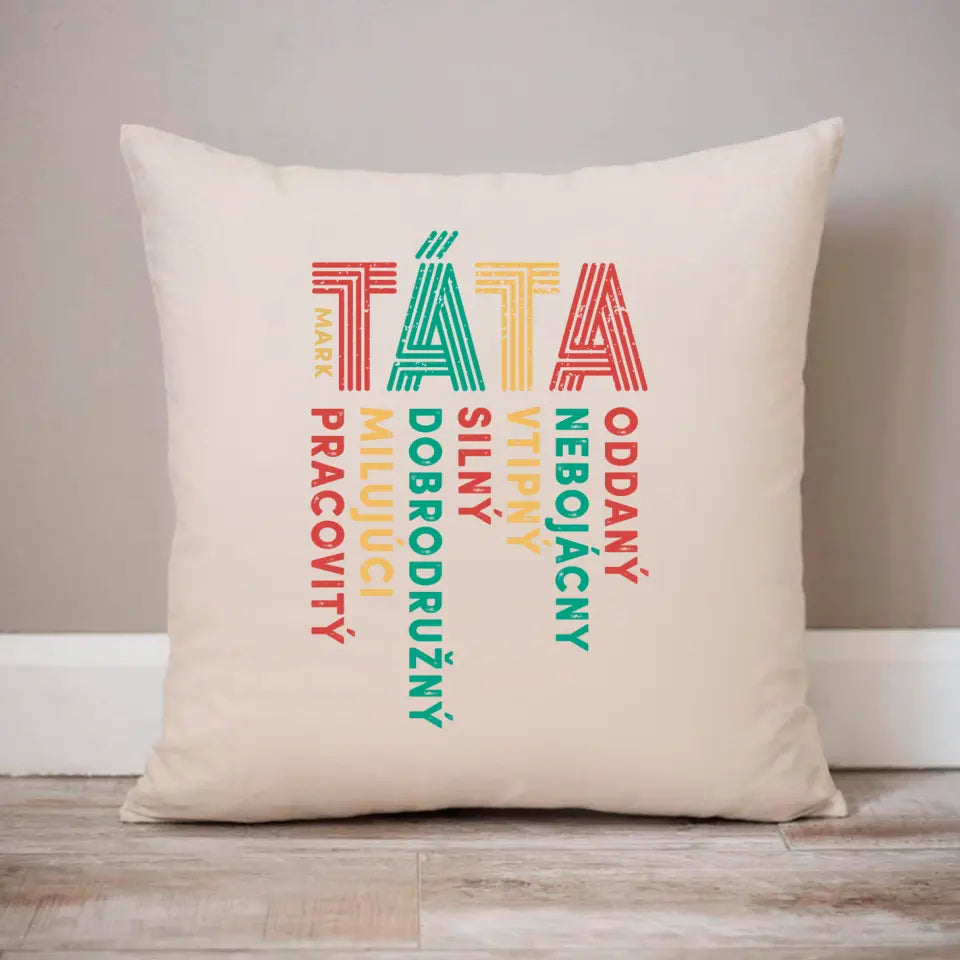 Táta - oddaný, nebojácny, vtipný, silný