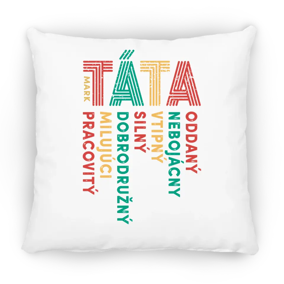 Táta - oddaný, nebojácny, vtipný, silný