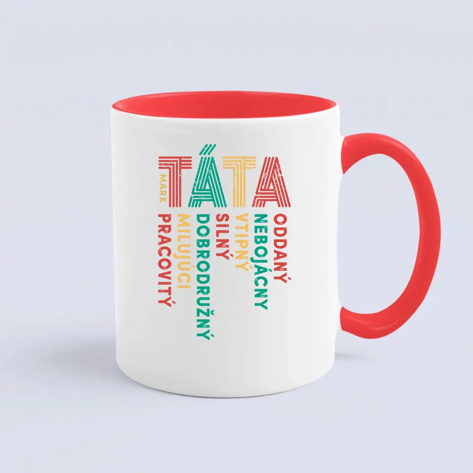 Táta - oddaný, nebojácny, vtipný, silný