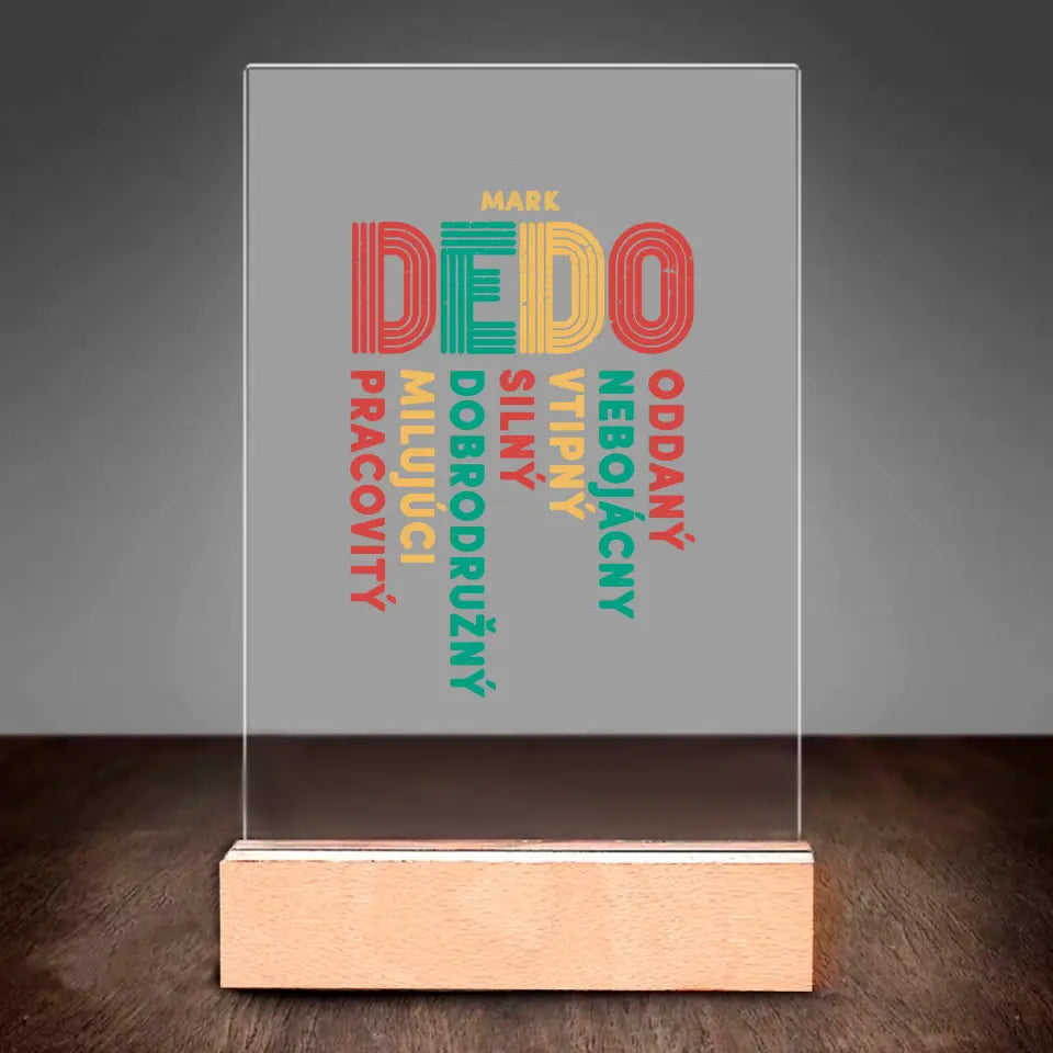 Dedo - oddaný, nebojácny, vtipný, silný