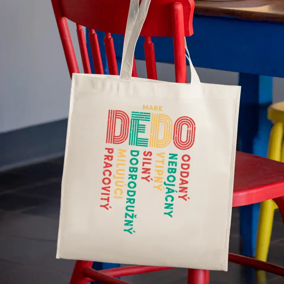 Dedo - oddaný, nebojácny, vtipný, silný