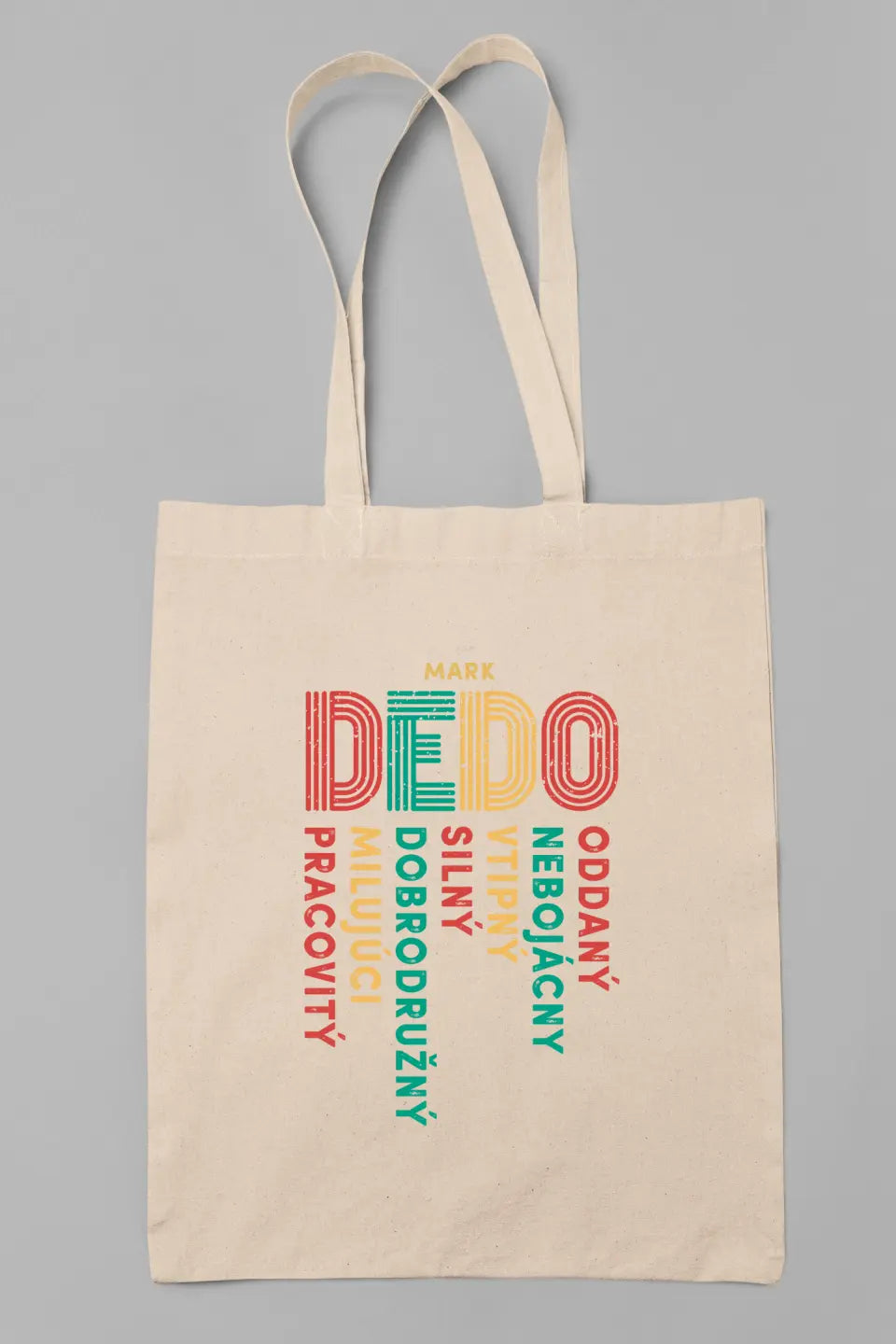 Dedo - oddaný, nebojácny, vtipný, silný
