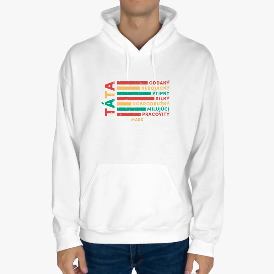 Táta - oddaný, nebojácny, vtipný, silný, dobrodružný