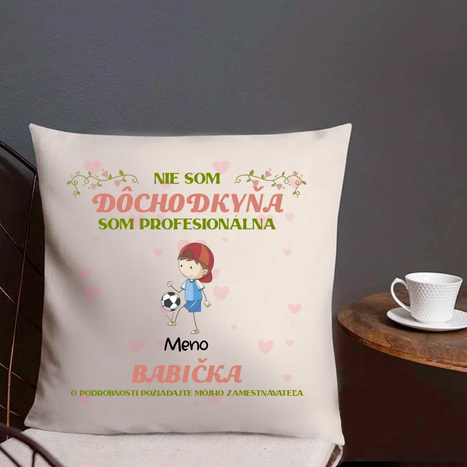 Nie Som Dôchodkyňa, Som Profesionálna Babička