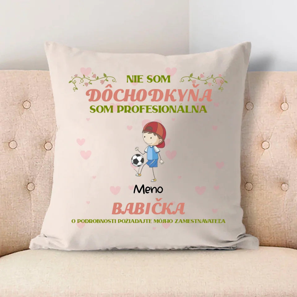 Nie Som Dôchodkyňa, Som Profesionálna Babička