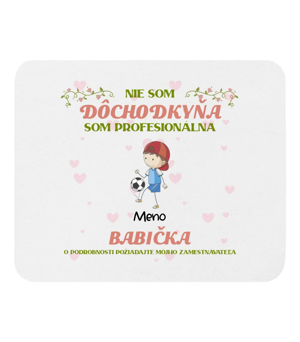 Nie Som Dôchodkyňa, Som Profesionálna Babička