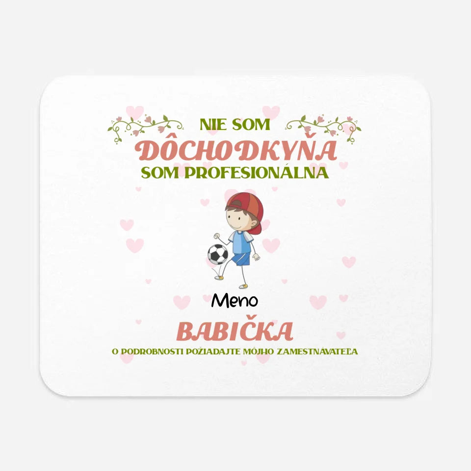 Nie Som Dôchodkyňa, Som Profesionálna Babička